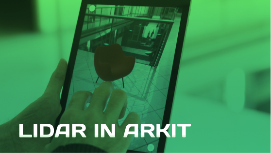 How LiDAR in ARKit is Shaping Augmented Reality